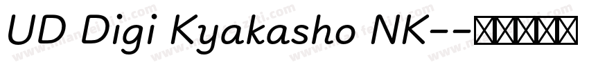 UD Digi Kyakasho NK-字体转换